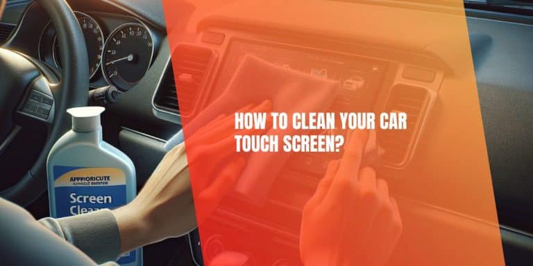 How to Clean Your Car Touch Screen